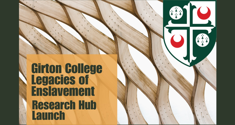 Girton College Legacies of Enslavement Research Hub